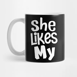 She Likes My Sneakers (SNKRS Edition) Mug